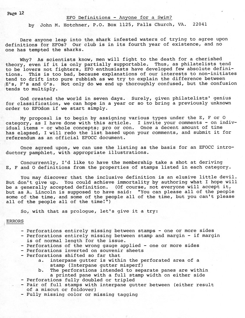 stamp errors, stamp errors, EFO, Hotchner, EFO Definitions - Anyone for a Swim?, errors, perforations entirely missing between stamps - one or more sides, perforations entirely missing between stamp and margin - if margin is of normal length for the issue, perforations of the wrong gauge applied - one or more sides, perforations inverted on souvenir sheets, perforations shifted so far that interpane gutter is within the perforated area of a stamp (interpane gutter misperf), perforations shifted so far that the perforations intended to separate panes are within a printed pane with a full stamp on either side, perforations fully doubled or tripled, pair of full stamps with interpane between (either result of a miscur or foldover), fully missing color or missing tagging