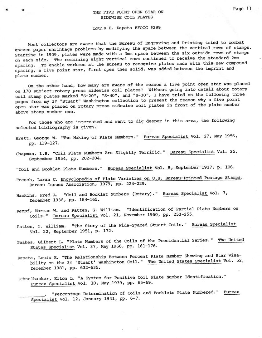 stamp errors, stamp errors, EFO, The Five Point Open Star on Sidewise Coil Plates, Repeta, Bureau of Engraving and Printing, paper shrinkage, 170 subject rotary press, S-20, S-40, S-30, Stuart Washington, Brett, The Making of Plate Numbers, Bureau Specialist, Chapman, Coil Plate Numbers Are Slightly Terrific, Coil and Booklet Plat eNUmbers, French, Encyclopedia of Plate Varieties on U.S. Bureau-Printed Postage Stamps, Bureadu Issues Association, Hawkins, Coil and Booklet Numbers (Rotary), Kempf, Patten, Identification of Partial Plate Numbers on Coils, The Story of the Wide-Spaced Stuart Coils, Peakes, Plate Numbers of the Coils of the Presidential Series, The United States Specialist, Repeta, The Relationship Between Percent Plate Number Showing and Star Visability on the 3cent Stuart Washington coil, Schnelbacker, A System For Positive Coil Plate NUmber Identification, Percentage Determination of Coils and Booklets Plate Numbered